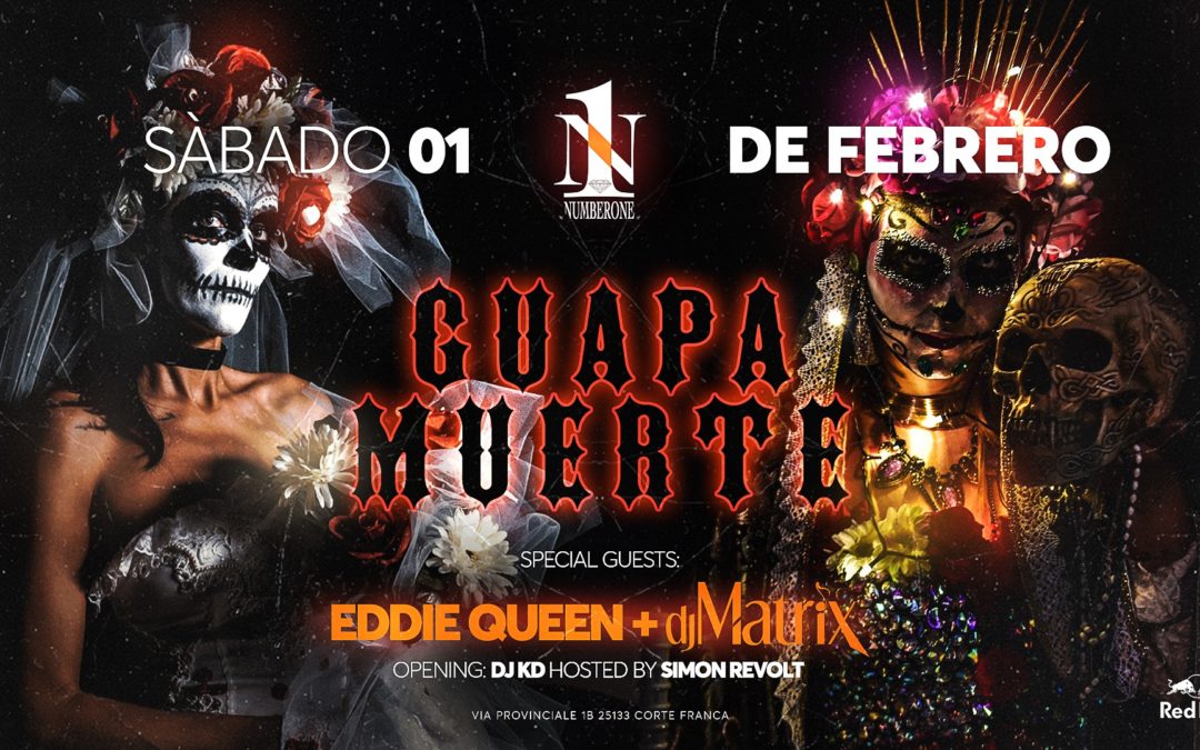 Guapa Muerte with Eddie Queen and Dj Matrix