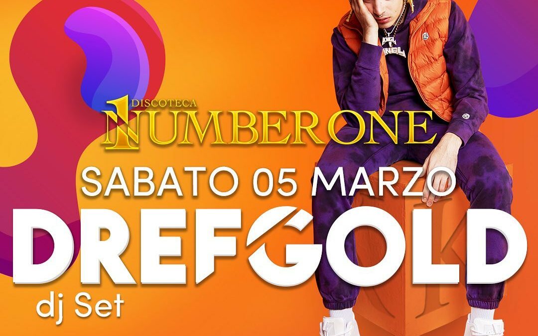 NUMBER ONE – DREFGOLD – 05 MARZO